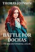 Battle for Dochas: #1 Encountering Aylin