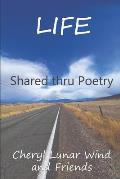 Life: Shared thru Poetry