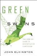 Green Swans The Coming Boom in Regenerative Capitalism