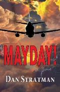 Mayday: A Frighteningly Realistic Aviation Thriller