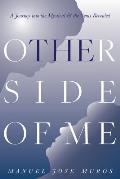 The Other Side Of Me: A Journey into the Mystical & the Gems Revealed