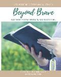 Beyond Brave: Faith to Stand Firm in Military Life