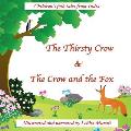 The Thirsty Crow & The Crow and the Fox: Children's folk tales from India