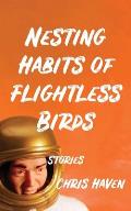 Nesting Habits of Flightless Birds: Stories