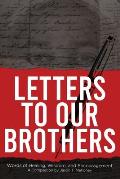 Letters To Our Brothers: Words of Healing, Wisdom, and Encouragement