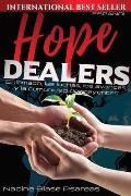 Hope Dealers: El llamado, las luchas, los avances, y la comunidad de creyentes