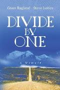 Divide By One: A Memoir