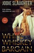 White Whiskey Bargain