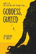Goddess, Guilted: Book 2 in The Yoga Mat Cozy Mystery Series
