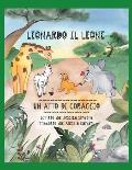Leonardo Il Leone: Un Atto Di Coraggio