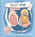 Salut B?b? - La nouvelle aventure de Sloan: Sloan Super Big Sister Series