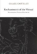 Enchantment of the Virtual Mathematics Physics Philosophy