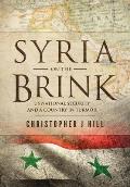 Syria on the Brink: US National Security and a Country in Turmoil