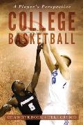 College Basketball: A Player's Perspective
