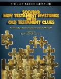 Solving New Testament Mysteries With Old Testament Clues