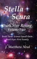 Stella Scura Dark Star Rising: Volume Two