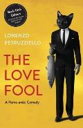 The Love Fool: Book Club Edition