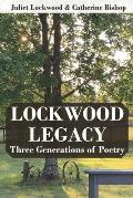 Lockwood Legacy: Three Generations of Poetry