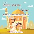 Little Zaid's Journey to Salah: A Children's Book Introducing the Ritualized Islamic Prayer