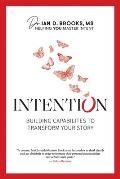 Intention Building Capabilities to Transform Your Story