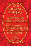 The Zigzag Papers or Who Wants Wanda Wasted: An Inspector Fran?ois Poulet of Interpol Attempted Murder Mystery