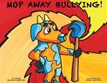 MOP Away Bullying!