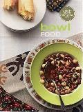 Bowl Food: the Original Chunky Cookbook