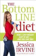 The Bottom Line Diet: Foolproof Weight Loss Forever