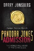 Pandora Jones: Admission