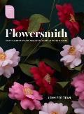 Flowersmith How to Handcraft & Arrange Enchanting Paper Flowers