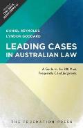 Leading Cases in Australian Law: A Guide to the 200 Most Frequently Cited Judgments