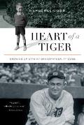 Heart of a Tiger Growing Up with My Grandfather Ty Cobb