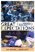 Great Expectations: The Lost Toronto Blue Jays Season