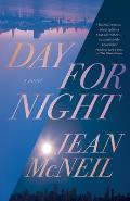 Cover Image for Day for Night by Jean McNeil