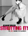 Strutting It!: The Grit Behind the Glamour