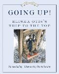 Going Up Elisha Otiss Trip to the Top
