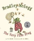Bradley McGogg: The Very Fine Frog