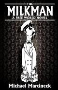 Milkman A Free World Novel