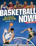 Basketball Now The Stars & Stories of the NBA
