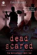 Dead Scared: The Mortsafeman: Book One