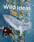 Wild Ideas Let Nature Inspire Your Thinking