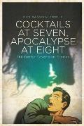 Cocktails at Seven, Apocalypse at Eight: The Derby Cavendish Stories