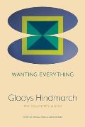 Wanting Everything: The Collected Works