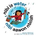 Nibi Is Water/Nibi Aawon Nbiish