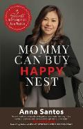 Mommy Can Buy Happy Nest: 3 Secrets To Having It All As A Woman