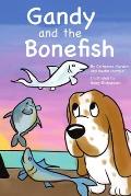Gandy and the Bonefish
