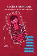 Secret Admirer: Behind the Curtains of a Parasocial Relationship