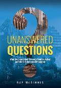 Unanswered Questions: What the September Eleventh Families Asked and the 9/11 Commission Ignored