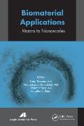 Biomaterial Applications: Micro to Nanoscales