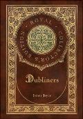 Dubliners (Royal Collector's Edition) (Case Laminate Hardcover with Jacket)